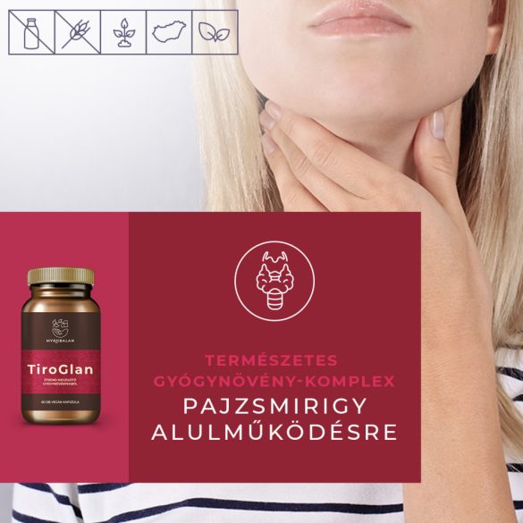 TiroGlan pajzsmirigy-alulműködés elleni gyógynövény-komplex